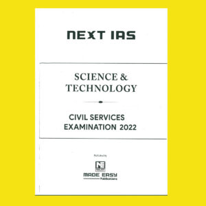 NEXT IAS SCIENCE & TECHNOLOGY  CIVIL SERVICE EXAMINATION 2022-PRINTED (BLACK & WHITE)