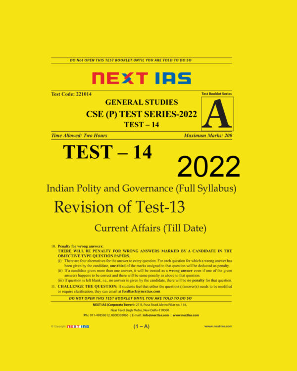 NEXTIAS 2022 TEST-14 (TEST CODE-221014) GENERAL STUDIES CSE (P) TEST SERIES  2022 SUBJECT-INDIAN POLITY AND GOVERNANCE (FULL SYLLABUS)+REVISION OF TEST-13+CURRENT AFFAIRS (TILL DATE) (BLACK & WHITE)
