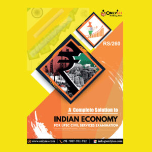 ONLY IAS INDIAN ECONOMY -FOR UPSC CIVIL SERVICES EXAMINATION 2022 (BLACK & WHITE)