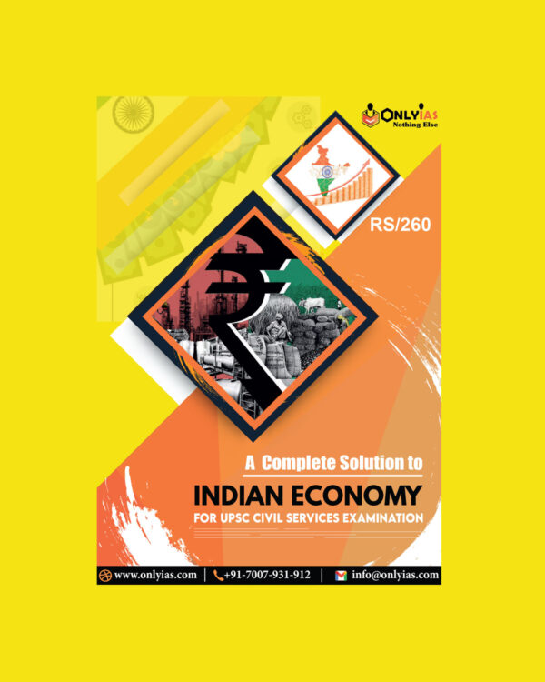 ONLY IAS INDIAN ECONOMY -FOR UPSC CIVIL SERVICES EXAMINATION 2022 (BLACK & WHITE)