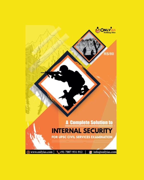 ONLY IAS INTERNAL SECURITY  -FOR UPSC CIVIL SERVICES EXAMINATION 2022 (BLACK & WHITE)