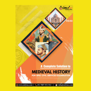 ONLY IAS MEDIEVAL HISTORY -FOR UPSC CIVIL SERVICES EXAMINATION 2022 (BLACK & WHITE)