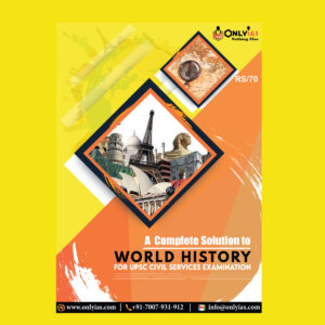ONLY IAS WORLD HISTORY   -FOR UPSC CIVIL SERVICES EXAMINATION 2022 (BLACK & WHITE)