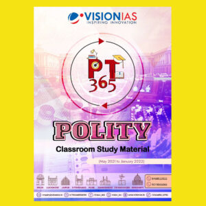 VISION IAS PT 365 CLASSROOM- STUDY MATERIAL 2022 (BLACK & WHITE) GROUPED