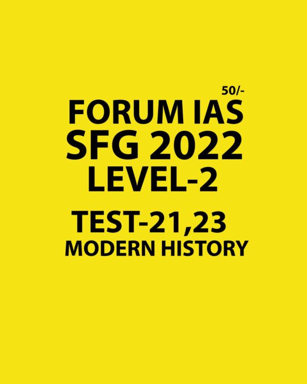 FORUMIAS 2022 SFG LEVEL 2 TEST-21 ,23(MODERN HISTORY) 2022 (BLACK AND WHITE)