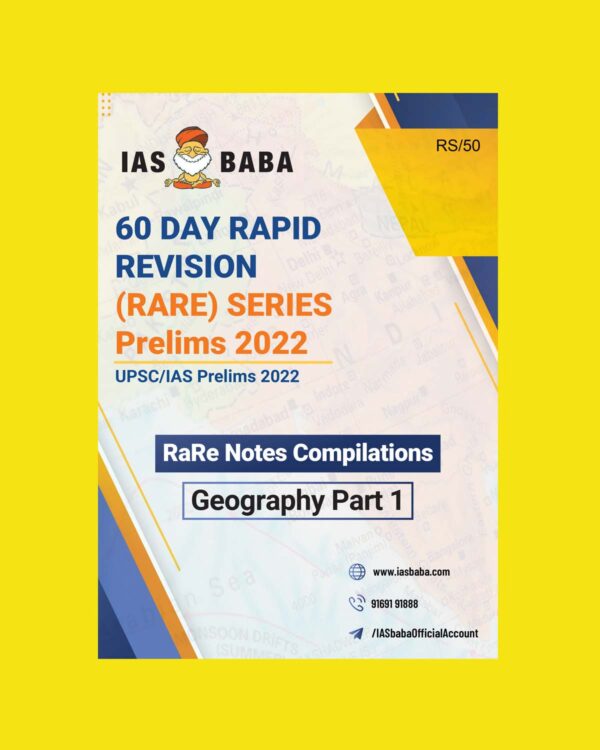 IAS BABA 60 DAYS RAPID REVISION (RARE) SERIES PRELIMS 2022 GEOGRAPHY PART-1 (BLACK & WHITE)