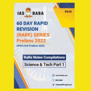 IAS BABA 60 DAYS RAPID REVISION (RARE) SERIES PRELIMS 2022 SCIENCE & TECH PART-1 (BLACK & WHITE)