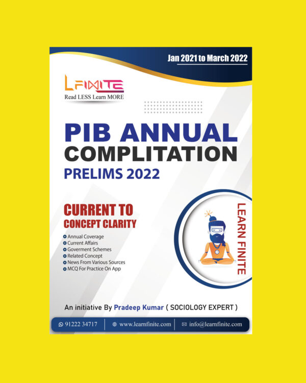 LEARN FINITE PIB ANNUAL COMPLITATION PRELIMS 2022 CURRENT  TO CONCEPT CLARITY (JANUARY 2021 TO MARCH 2022)