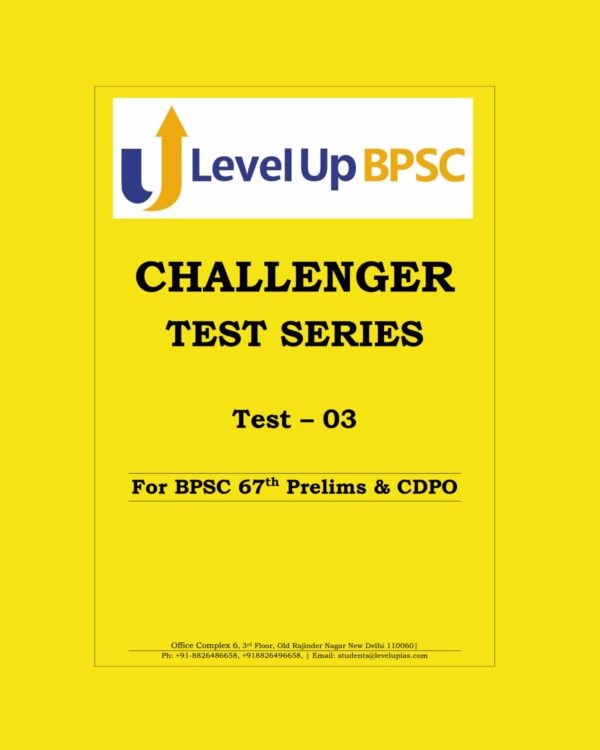 LEVELUP IAS BPSC 67TH PRELIMS CHALLENGER TEST SERIES TEST-3 (BLACK & WHITE)