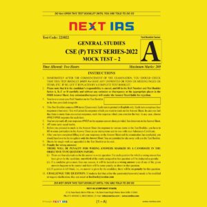 NEXT IAS 2022 TEST-22 TEST CODE-221022) GENERAL STUDIES CSE (P) TEST SERIES (FULL LENGTH TEST) (MOCK TEST-2) (BLACK & WHITE)