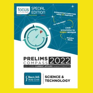 RAU’S IAS PRELIMS COMPASS 2022 SCIENCE & TECHNOLOGY (C3  CORE +CURRENT AFFAIRS +RELATED CONCEPTS) 2022 (BLACK & WHITE)