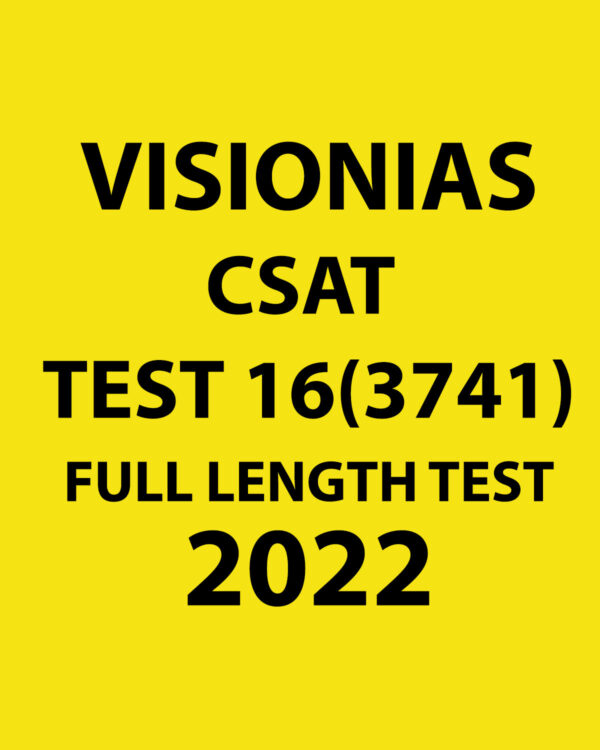 VISION IAS 2022 CSAT TEST-16 (3741) 2022 FULL LENGTH TEST (BLACK & WHITE)