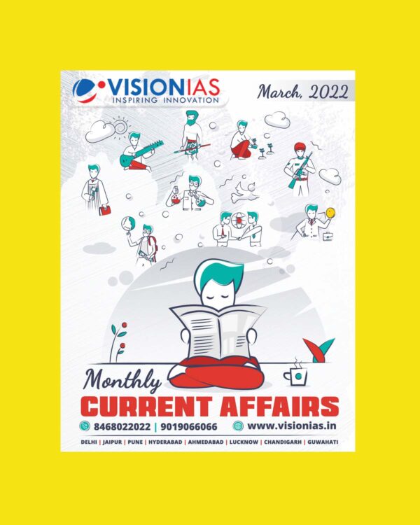 VISION IAS CURRENT AFFAIRS MARCH 2022 (BLACK & WHITE)
