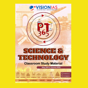 VISION IAS PT 365 2022 SCIENCE & TECHNOLOGY- 2022 (MAY 2021 TO JANUARY 2022)-(BLACK & WHITE)