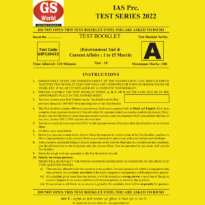 GS WORLD TEST-10-(ENVIRONMENT 2ST & CURRENT AFFAIRS 1 TO 15 MARCH) 2022 (BLACK & WHITE)