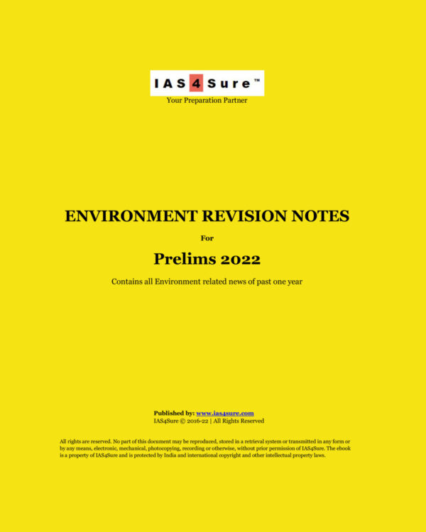 IAS 4 SURE 2022 ENVIRONMENT REVISION  NOTES FOR PRELIMS 2022 (BLACK & WHITE)