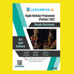 LA EXCELLENCE IAS PRELIMS RAPID REVISION 2022 ART & CULTURE RAPID REVISION PROGRAM PRELIMS  2022 (BLACK & WHITE)
