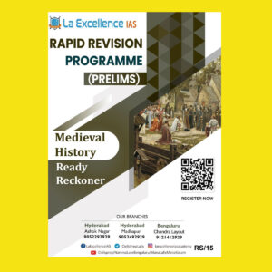 LA EXCELLENCE IAS PRELIMS RAPID REVISION 2022 MEDIEVAL HISTORY RAPID REVISION PROGRAM PRELIMS 2022 (BLACK & WHITE)