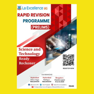 LA EXCELLENCE IAS PRELIMS RAPID REVISION 2022 SCIENCE AND TECHNOLOGY RAPID REVISION PROGRAM PRELIMS 2022 (BLACK & WHITE)