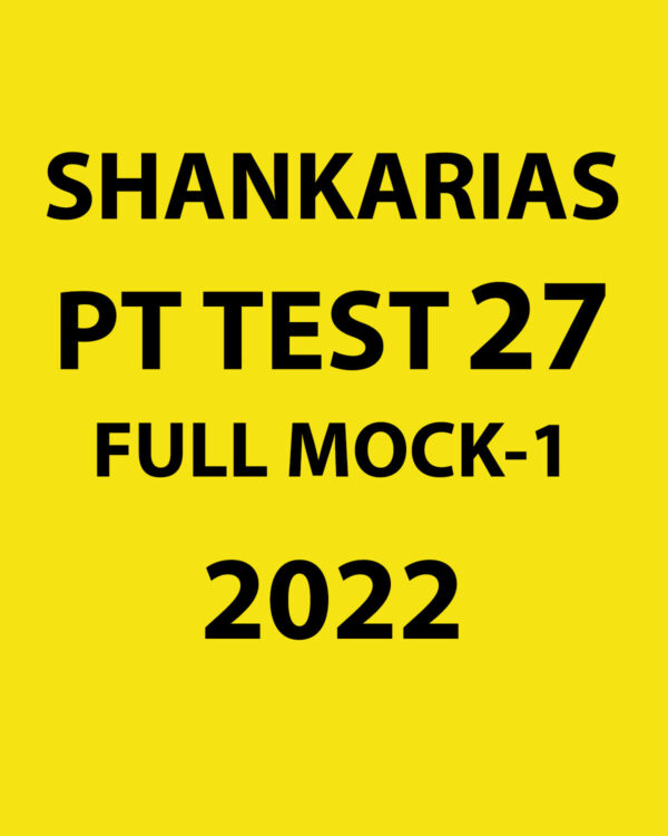 SHANKARIAS 2022 TEST-27 (FULL MOCK-1) WITH SOLUTIONS (BLACK & WHITE)