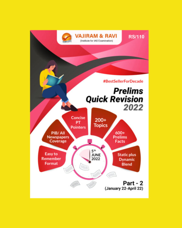VAJIRAM & RAVI CURRENT AFFAIRS PRELIMS QUICK REVISION 2022 PART-2 (JANUARY 2022 APRIL-2022) (BLACK & WHITE)