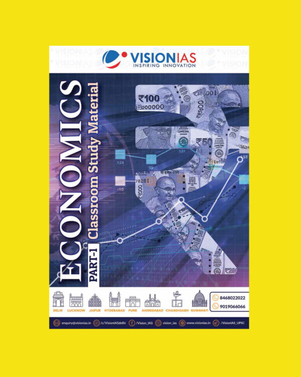 VISION IAS 2022 ECONOMICS PART 1 (CLASS ROOM STUDY MATERIAL-PRINTED ) -2022(BLACK & WHITE)
