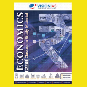 VISION IAS 2022 ECONOMICS PART 4 (CLASS ROOM STUDY MATERIAL-PRINTED ) -2022(BLACK & WHITE)