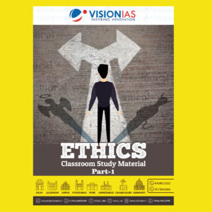 VISION IAS 2022 ETHICS PART-1 (UPDATED VALUE ADDITION MATERIAL 2020 ) 2022 (BLACK & WHITE)