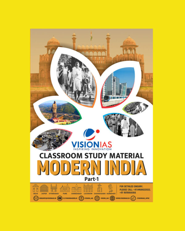 VISION IAS 2022 MODERN INDIA-PART-1 (CLASS ROOM STUDY MATERIAL-PRINTED ) -2022(BLACK & WHITE)