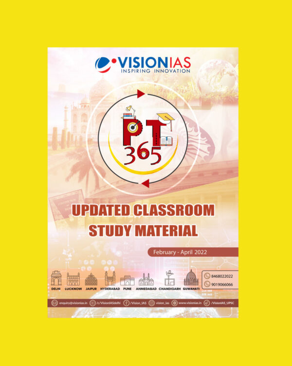 VISION IAS PT- 365- UPDATE CLASS ROOM STUDY MATERIAL  2022 (FEBRUARY 2022 TO APRIL 2022) (BLACK & WHITE)