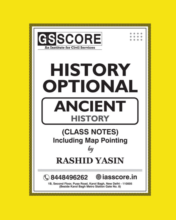 GS SCORE 2022 HISTORY OPTIONAL CLASS NOTES  (BLACK & WHITE) GROUPED