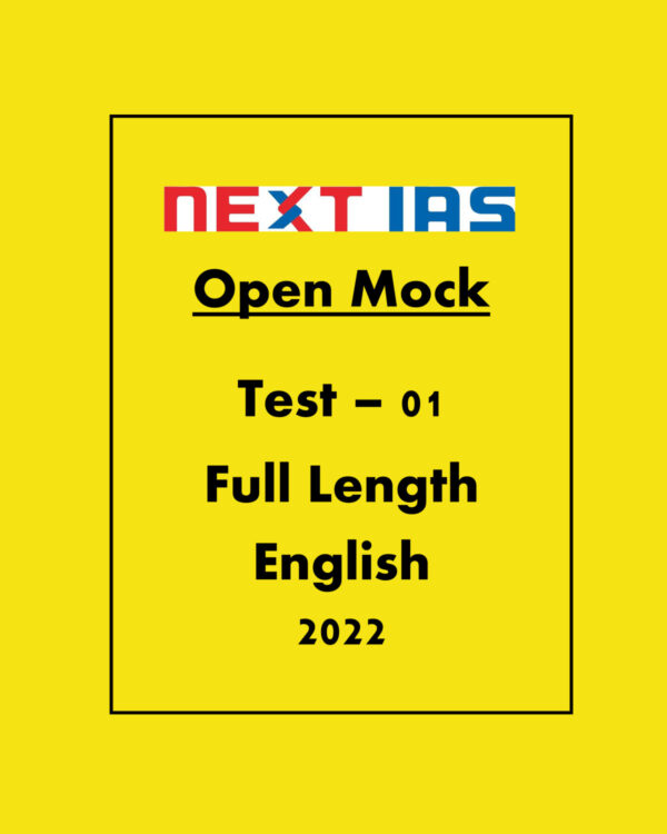 NEXT IAS 2022 TEST-21 (TEST CODE- 221021) GENERAL STUDIES CSE (P) TEST SERIES  2022 OPEN MOCK TEST-01 FULL LENGTH 2022 (BLACK & WHITE)