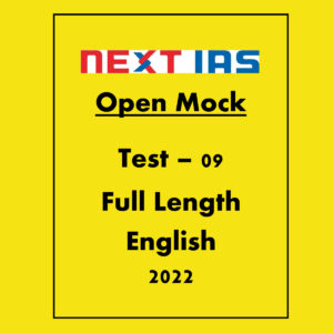 NEXT IAS 2022 TEST-29 (TEST CODE-221029) GENERAL STUDIES CSE (P) TEST SERIES 2022 OPEN MOCK TEST-09 FULL LENGTH 2022 (BLACK & WHITE)