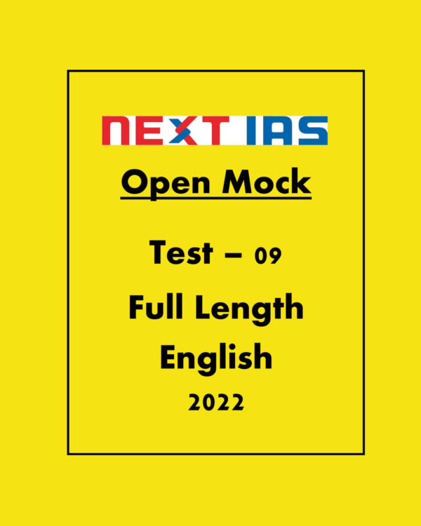 NEXT IAS 2022 TEST-29 (TEST CODE-221029) GENERAL STUDIES CSE (P) TEST SERIES  2022 OPEN MOCK TEST-09 FULL  LENGTH 2022 (BLACK & WHITE)