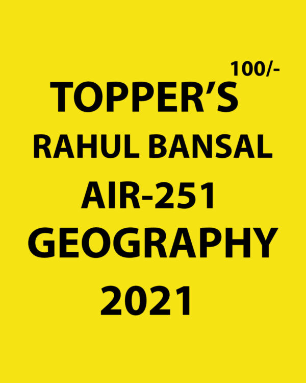 RAHUL BANSAL TOPPERS NOTES GEOGRAPHY AIR-251 2021 (BLACK & WHITE)