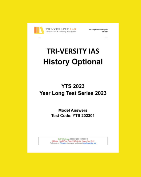 TRI-VERSITY IAS 2023 YEAR LONG TEST SERIES YTS-2023 MODEL ANSWERS TEST-CODE-YTS 2023-01 (BLACK & WHITE)