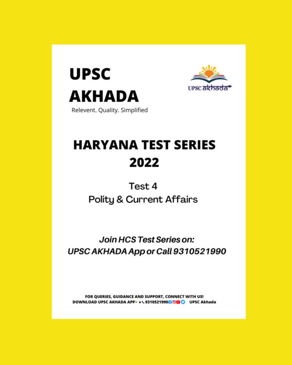 UPSC AKHADA POLITY & CURRENT AFFAIRS TEST SERIES 2022- TEST-4 (BLACK & WHITE)
