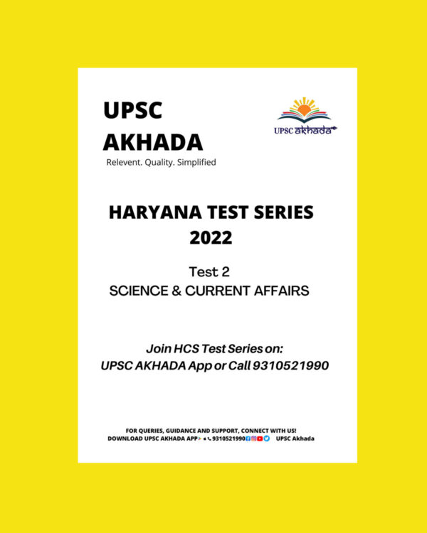UPSC AKHADA SCIENCE & CURRENT AFFAIRS TEST SERIES 2022- TEST-2 (BLACK & WHITE)
