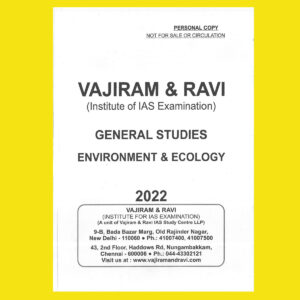 VAJIRAM & RAVI 2022 ENVIRONMENT & ECOLOGY PRINTED NOTES 2022 (BLACK & WHITE)