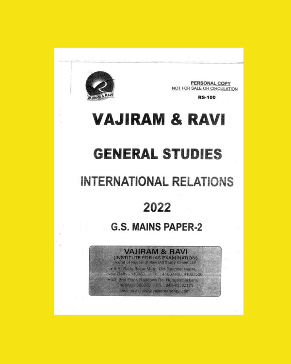 VAJIRAM & RAVI 2022 INTERNATIONAL RELATIONS-G.S.MAINS PAPER-2 PRINTED NOTES 2022 (BLACK & WHITE)