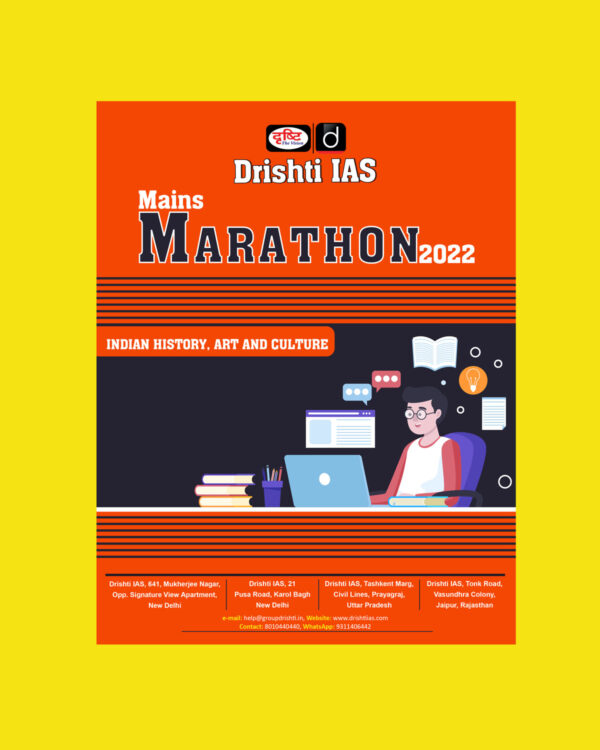DRISHTI IAS MAINS MARATHON 2022 INDIAN HISTORY, ART AND CULTURE (BLACK & WHITE)
