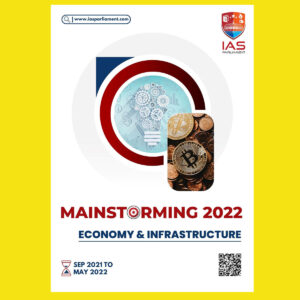 IAS PARLIAMENT MAINSTORMING 2022 ECONOMY & INFRASTRUCTURE (SEP 2021 TO MAY 2022) (BLACK & WHITE)