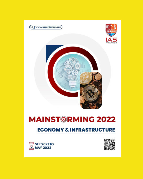 IAS PARLIAMENT MAINSTORMING 2022 ECONOMY & INFRASTRUCTURE (SEP 2021 TO MAY 2022) (BLACK & WHITE)