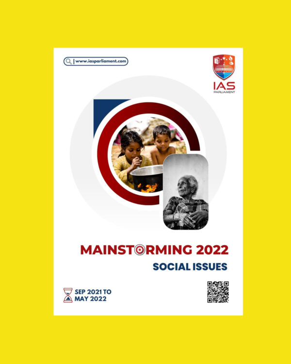 IAS PARLIAMENT MAINSTORMING 2022 SOCIAL ISSUES (SEP 2021 TO MAY 2022) (BLACK & WHITE)