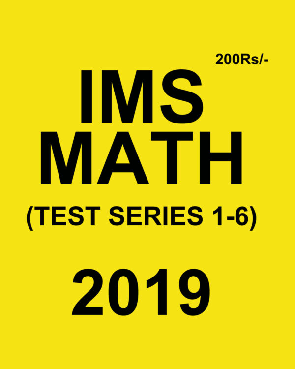 IMS 2019 TEST-1 TO 6 COMPILATIONS HANDWRITTEN (BLACK & WHITE)