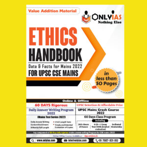 ONLYIAS 2022 VALUE ADDITION MATERIAL-(ETHICS HANDBOOK DATA & FACTS FOR MAINS 2022) - FOR UPSC CSE MAINS -2022 (BLACK & WHITE)