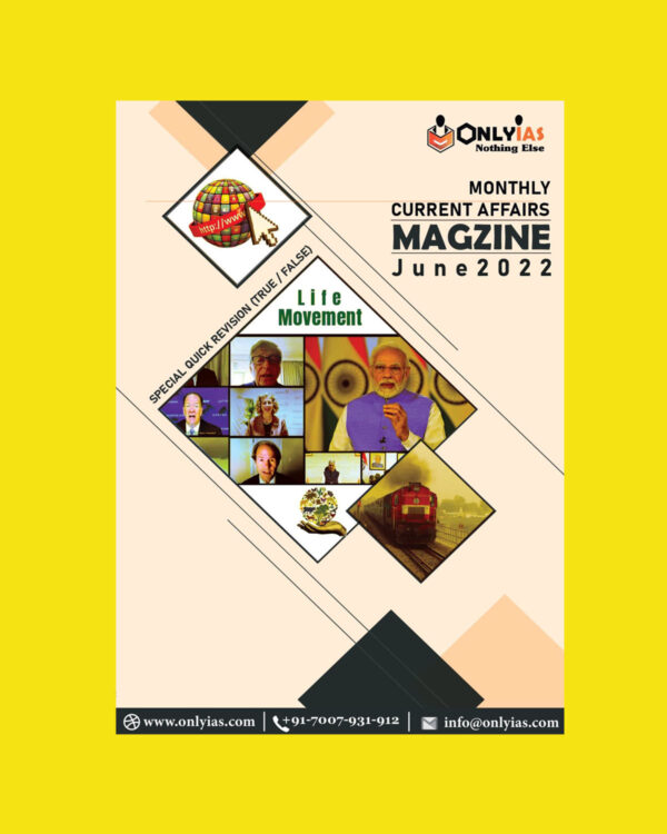 ONLY IAS MONTHLY CURRENT AFFAIRS MAGAZINE JUNE 2022 (BLACK & WHITE)