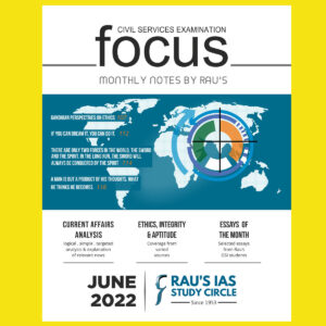 RAU’S IAS CURRENT AFFAIRS FOCUS MAGAZINE JUNE-2022 (BLACK & WHITE)
