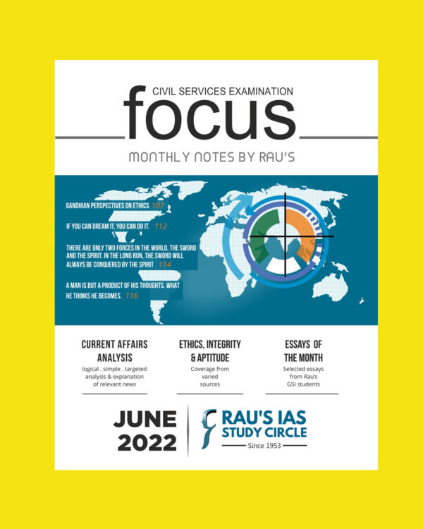 RAU’S IAS CURRENT AFFAIRS FOCUS MAGAZINE JUNE-2022 (BLACK & WHITE)