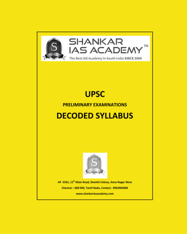 SHANKAR IAS ACADEMY DECODED SYLLABUS UPSC PRELIMINARY EXAMINATIONS (BLACK & WHITE)